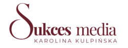 Sukces Media- Karolina Kulpińska